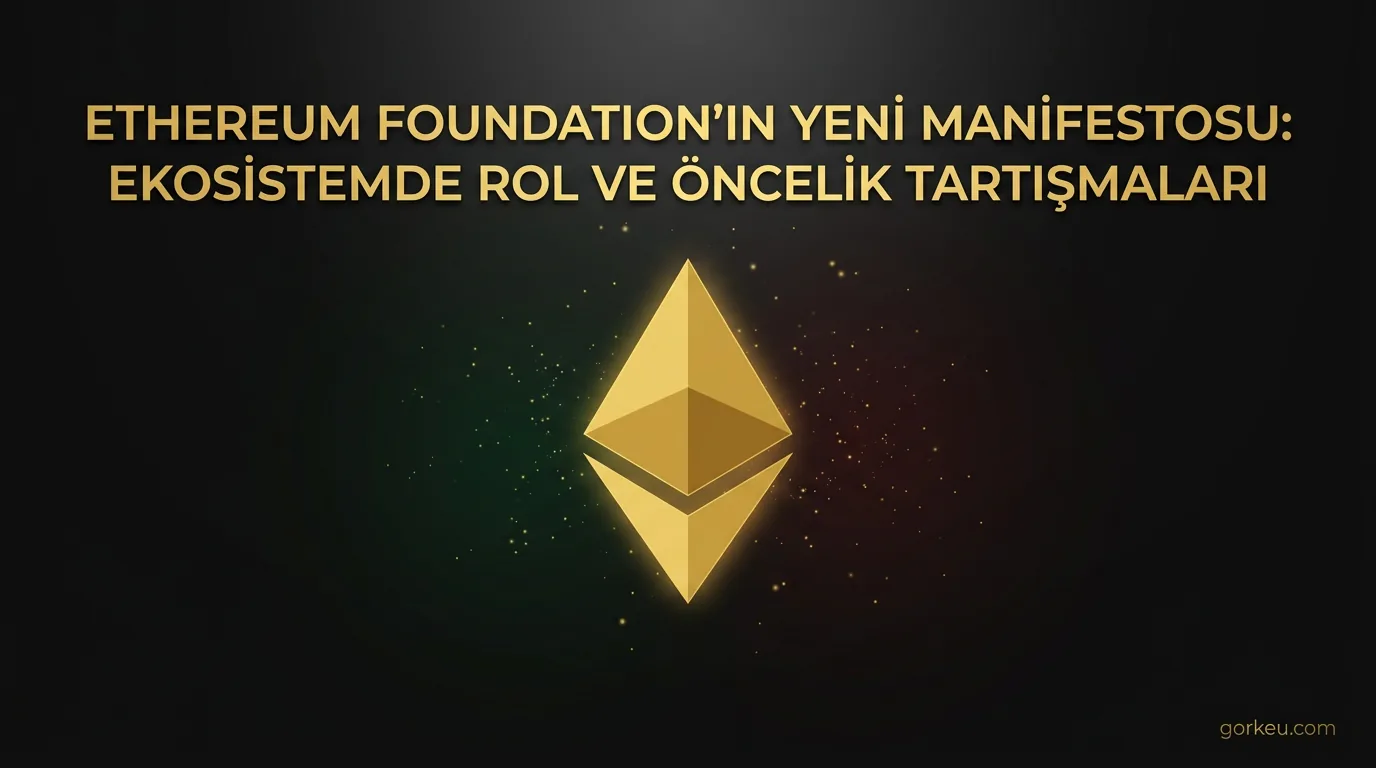 Ethereum Foundation’ın Yeni Manifestosu: Ekosistemde Rol ve Öncelik Tartışmaları