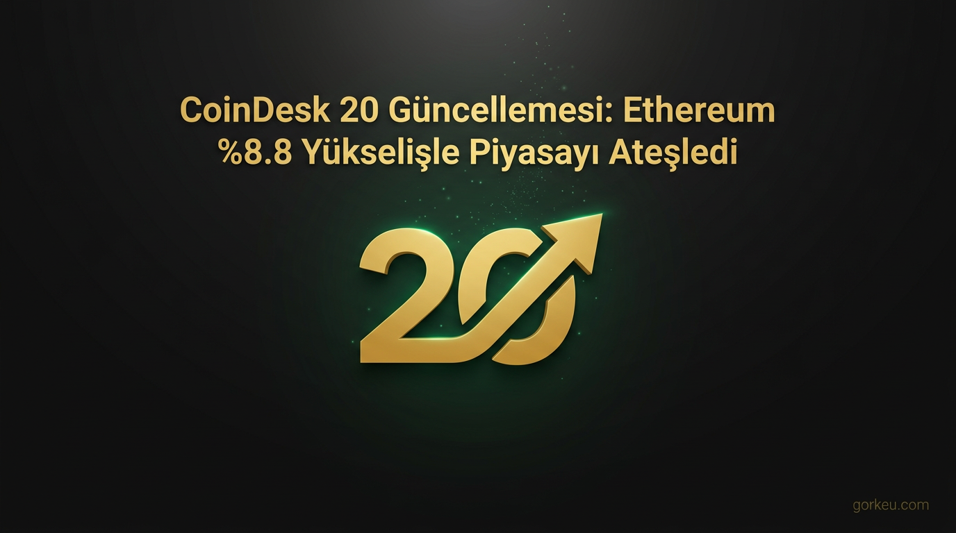 CoinDesk 20 Güncellemesi: Ethereum %8.8 Yükselişle Piyasayı Ateşledi