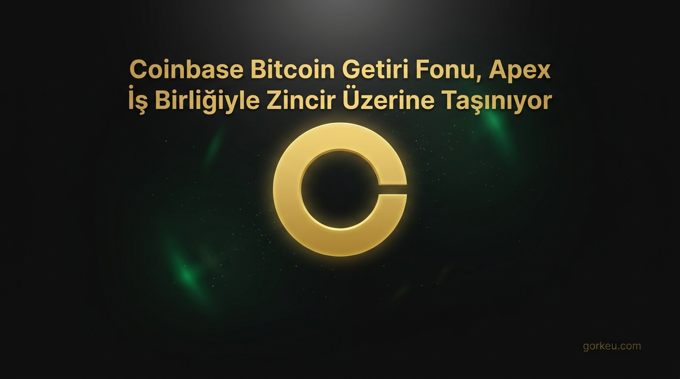 Coinbase Bitcoin Getiri Fonu, Apex İş Birliğiyle Zincir Üzerine Taşınıyor