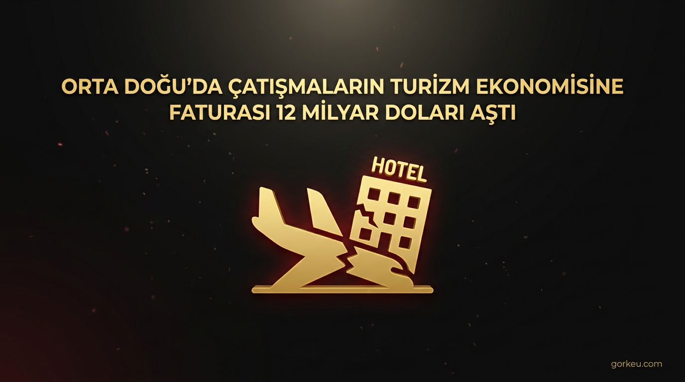 Orta Doğu'da Çatışmaların Turizm Ekonomisine Faturası 12 Milyar Doları Aştı