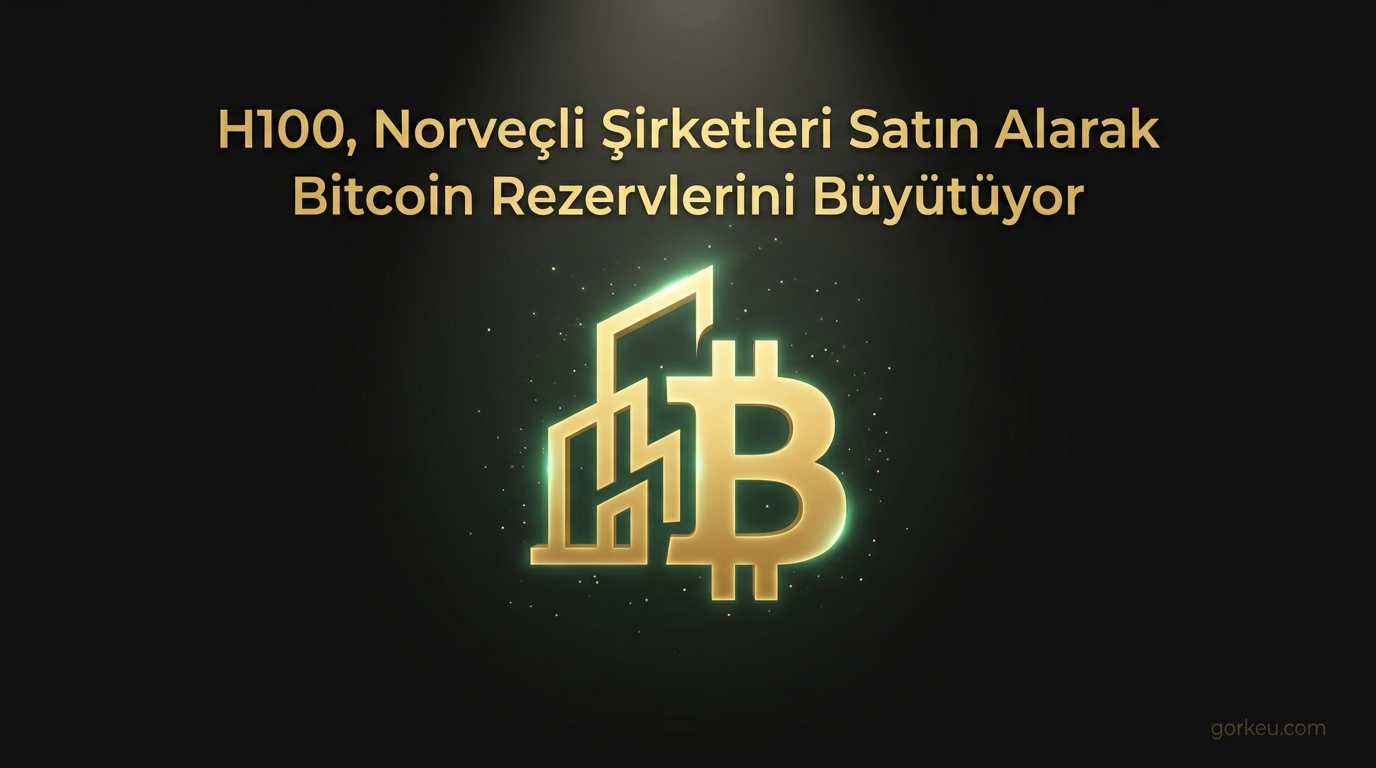 H100, Norveçli Şirketleri Satın Alarak Bitcoin Rezervlerini Büyütüyor