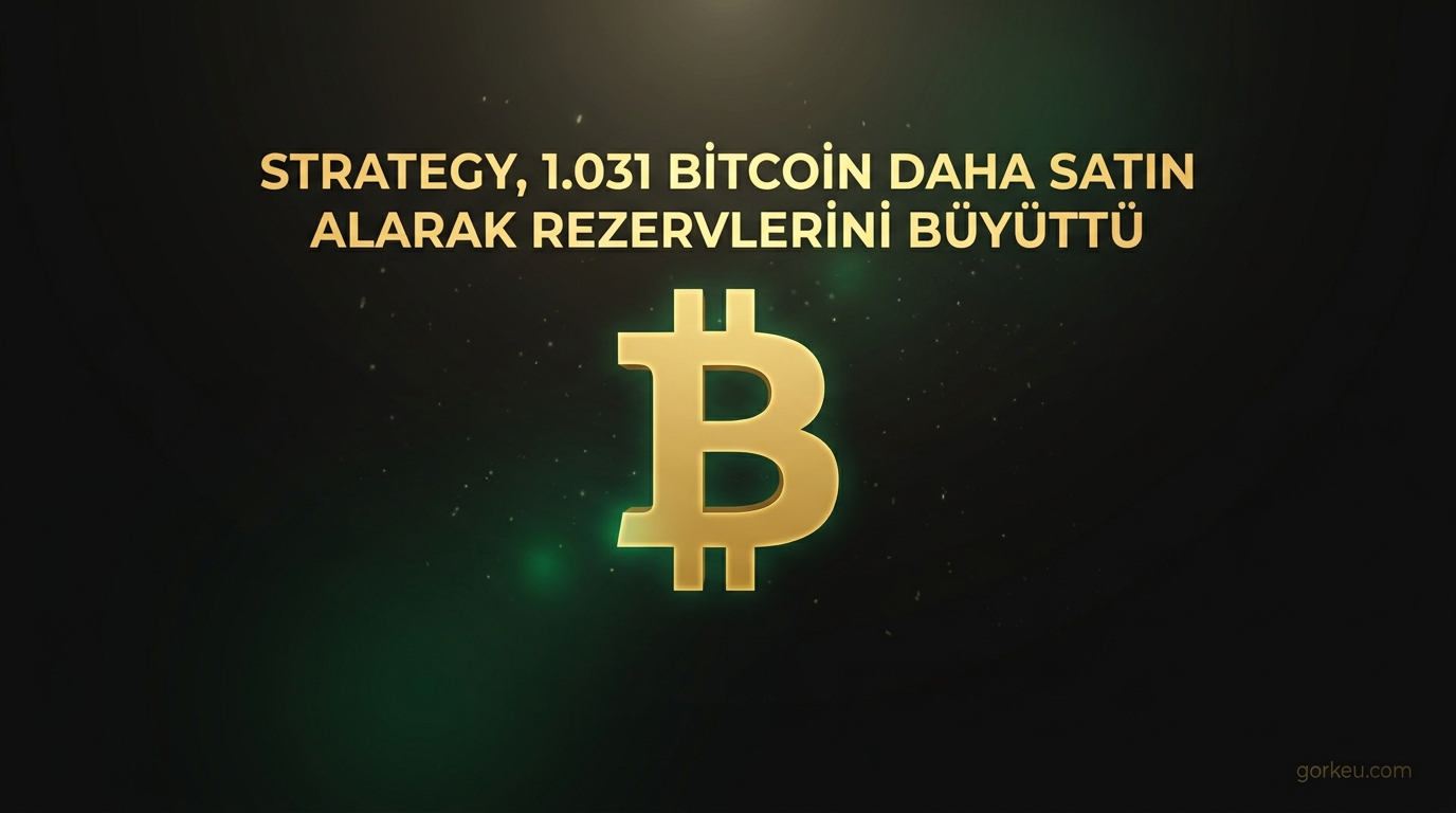 Strategy, 1.031 Bitcoin Daha Satın Alarak Rezervlerini Büyüttü