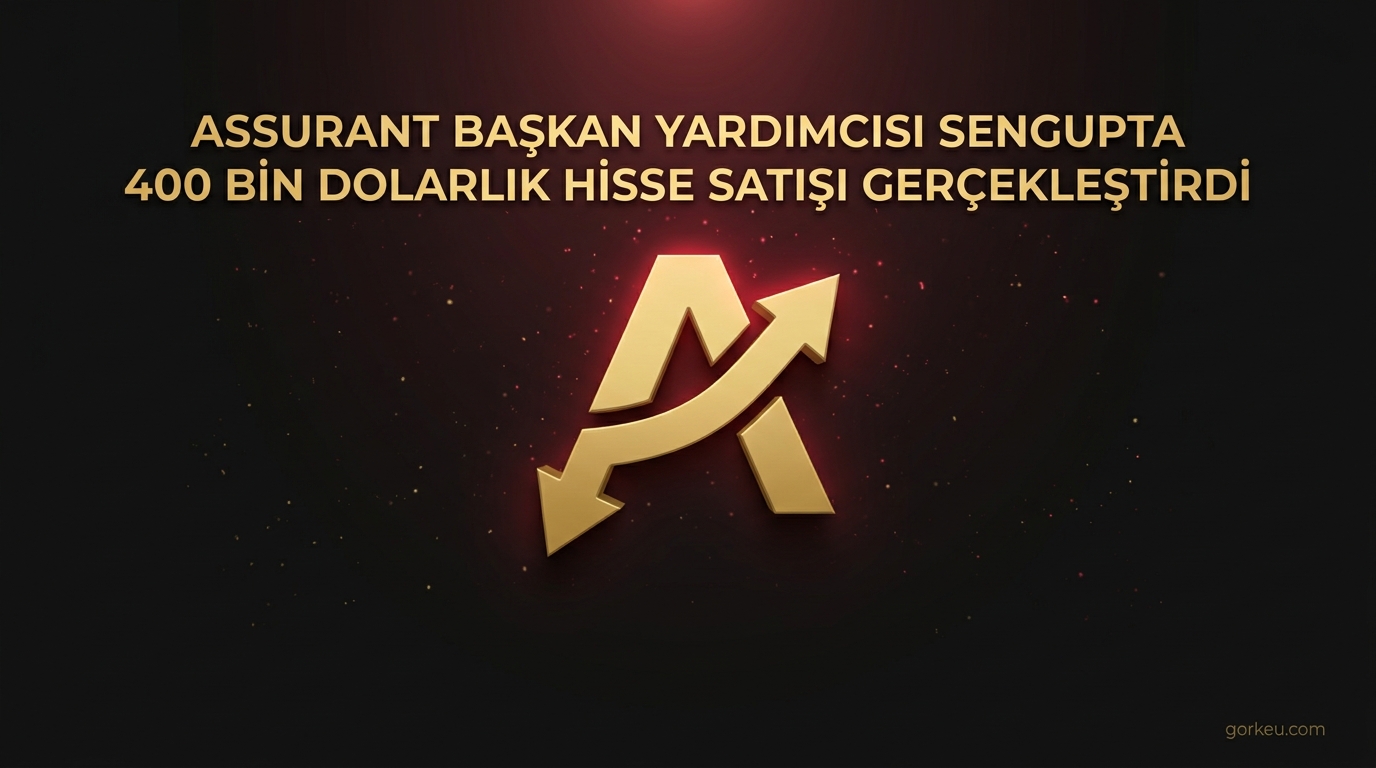 Assurant Başkan Yardımcısı Sengupta 400 Bin Dolarlık Hisse Satışı Gerçekleştirdi