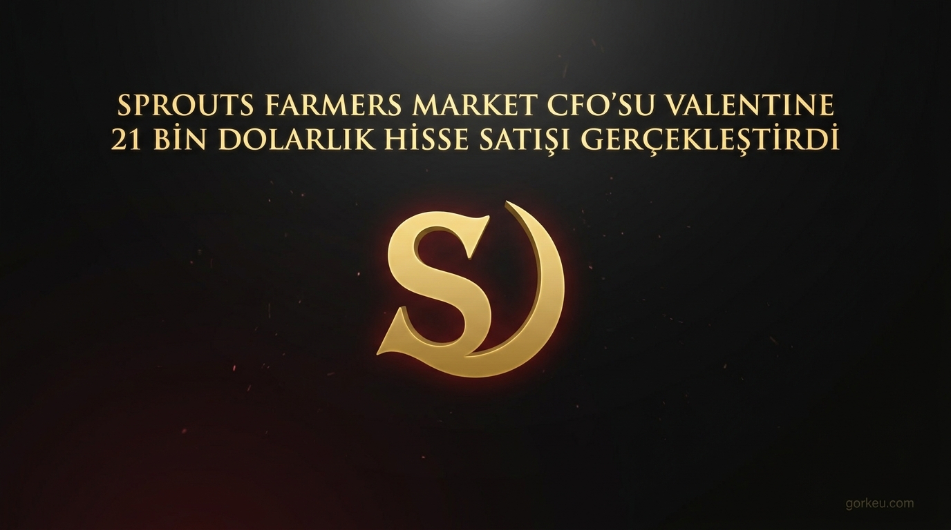 Sprouts Farmers Market CFO’su Valentine 21 Bin Dolarlık Hisse Satışı Gerçekleştirdi