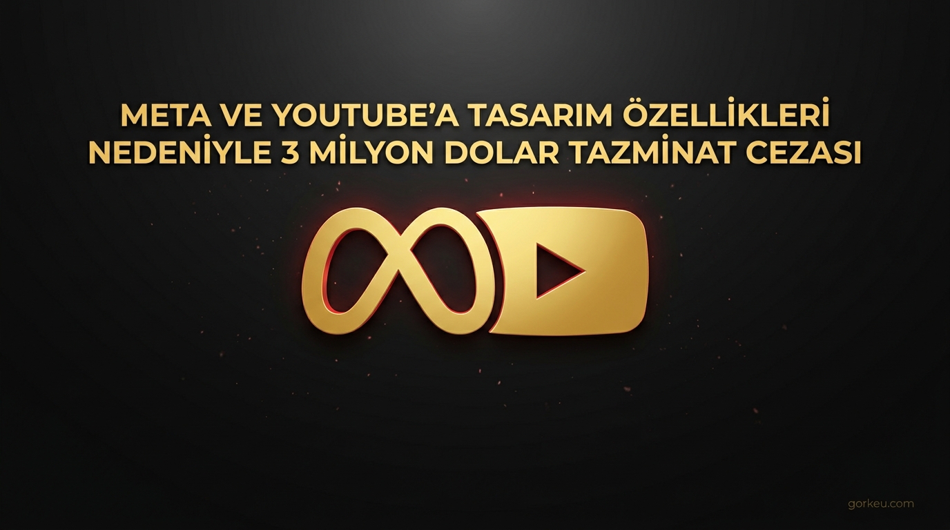 Meta ve YouTube'a Tasarım Özellikleri Nedeniyle 3 Milyon Dolar Tazminat Cezası