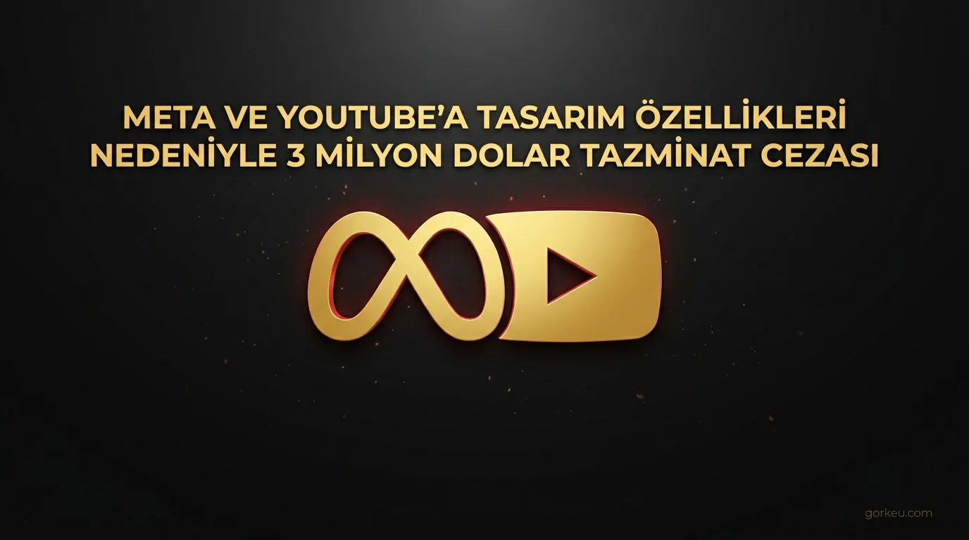 Meta ve YouTube'a Tasarım Özellikleri Nedeniyle 3 Milyon Dolar Tazminat Cezası