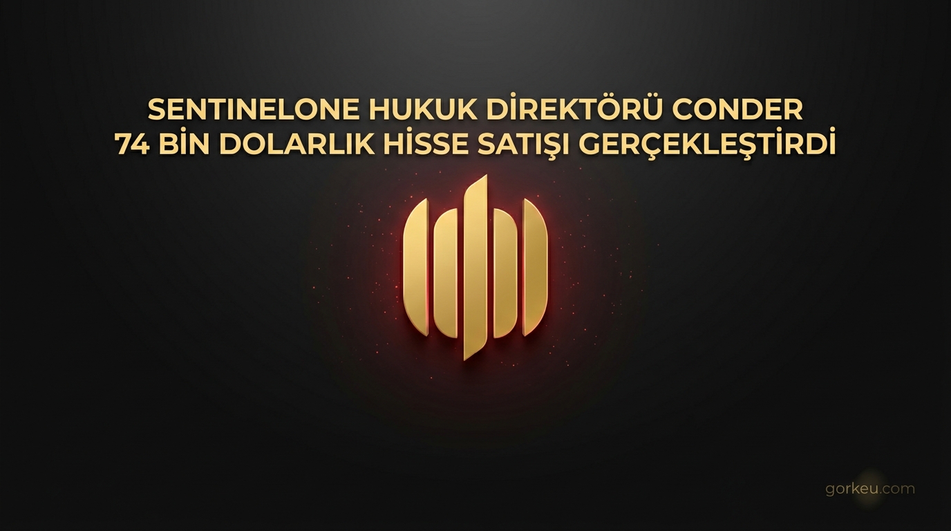 SentinelOne Hukuk Direktörü Conder 74 Bin Dolarlık Hisse Satışı Gerçekleştirdi