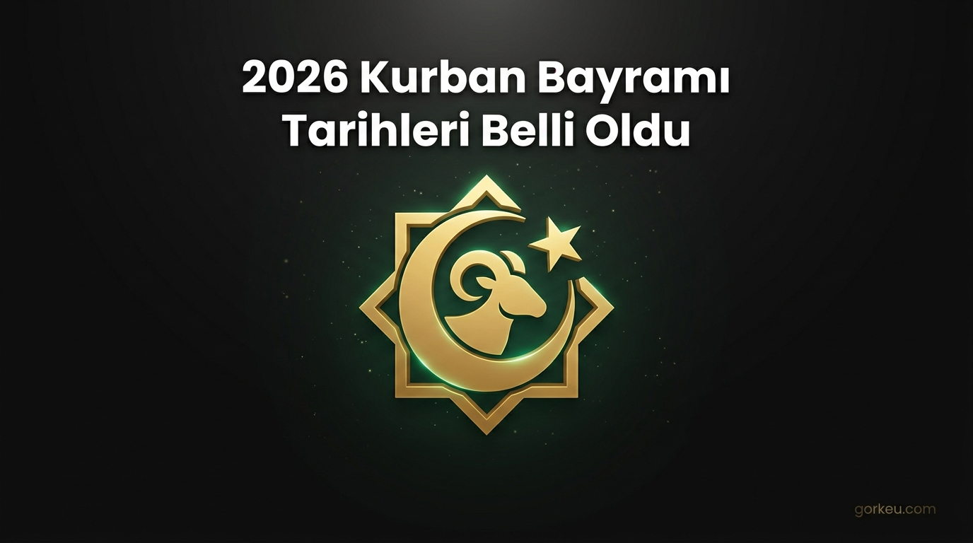 2026 Kurban Bayramı Tarihleri Belli Oldu