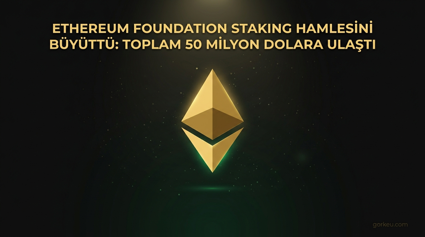 Ethereum Foundation Staking Hamlesini Büyüttü: Toplam 50 Milyon Dolara Ulaştı