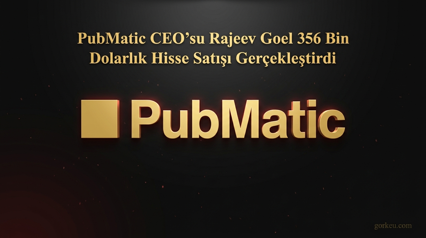 PubMatic CEO’su Rajeev Goel 356 Bin Dolarlık Hisse Satışı Gerçekleştirdi