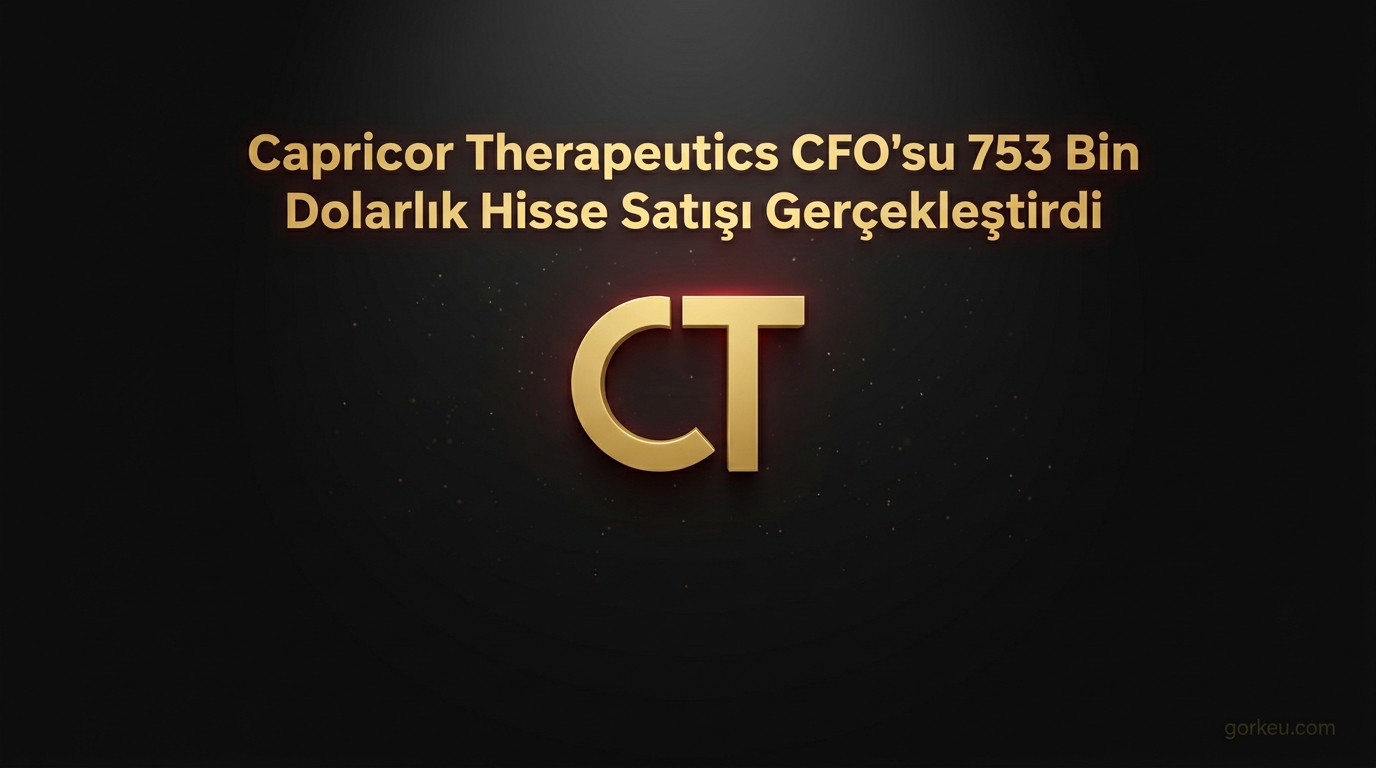 Capricor Therapeutics CFO'su 753 Bin Dolarlık Hisse Satışı Gerçekleştirdi