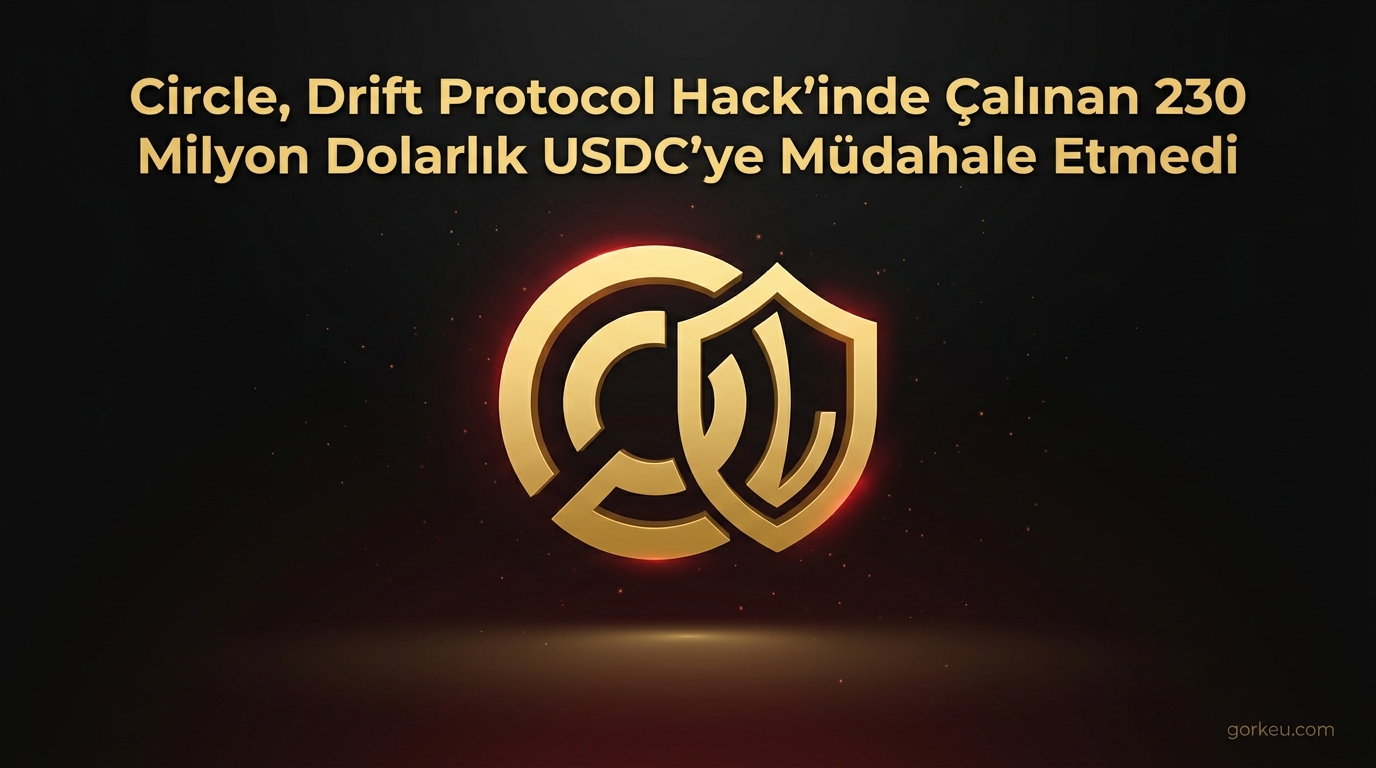 Circle, Drift Protocol Hack'inde Çalınan 230 Milyon Dolarlık USDC'ye Müdahale Etmedi