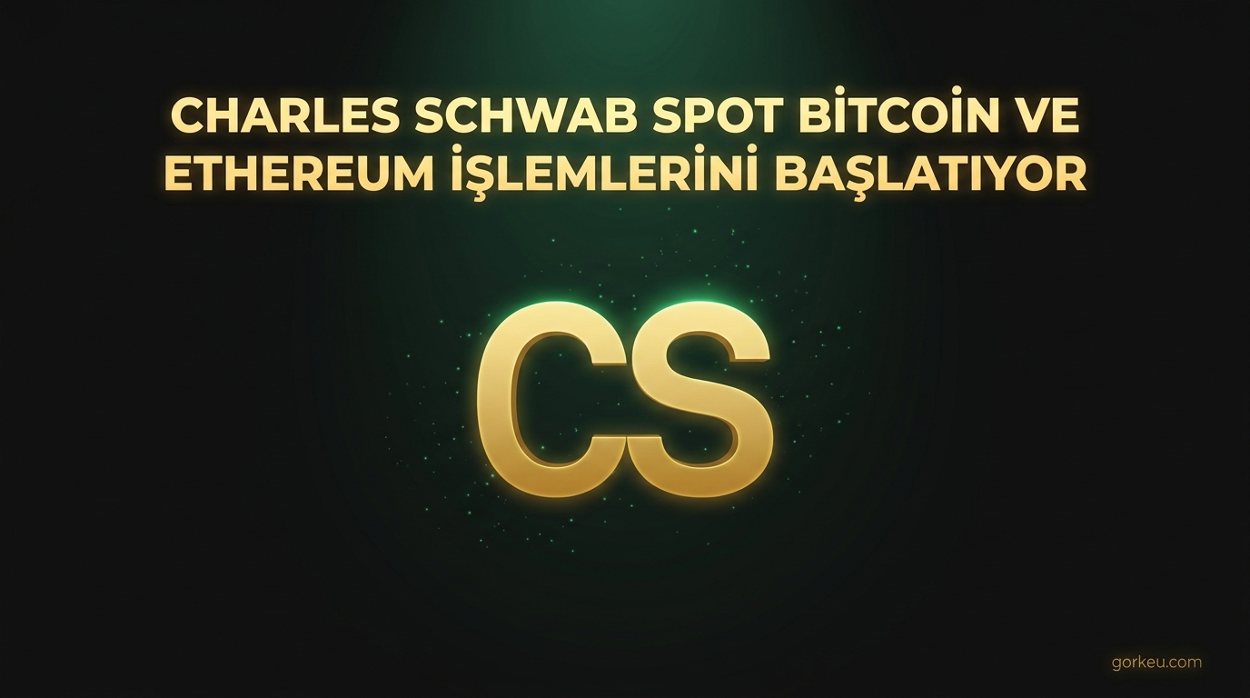 Charles Schwab Spot Bitcoin ve Ethereum İşlemlerini Başlatıyor