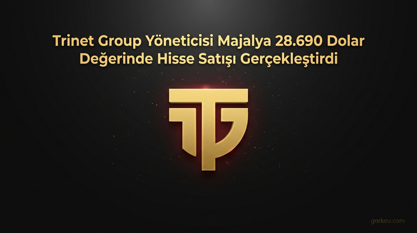 Trinet Group Yöneticisi Majalya 28.690 Dolar Değerinde Hisse Satışı Gerçekleştirdi