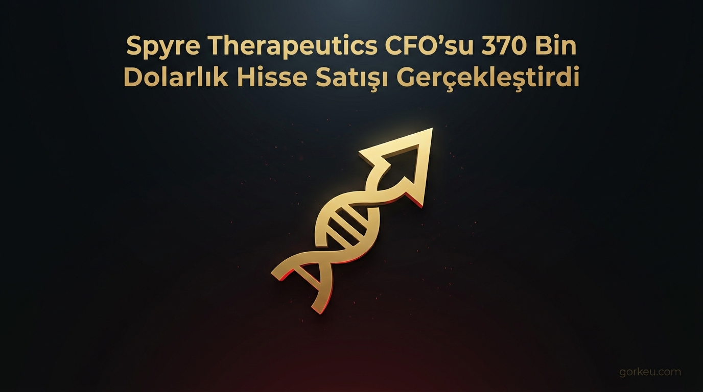 Spyre Therapeutics CFO’su 370 Bin Dolarlık Hisse Satışı Gerçekleştirdi