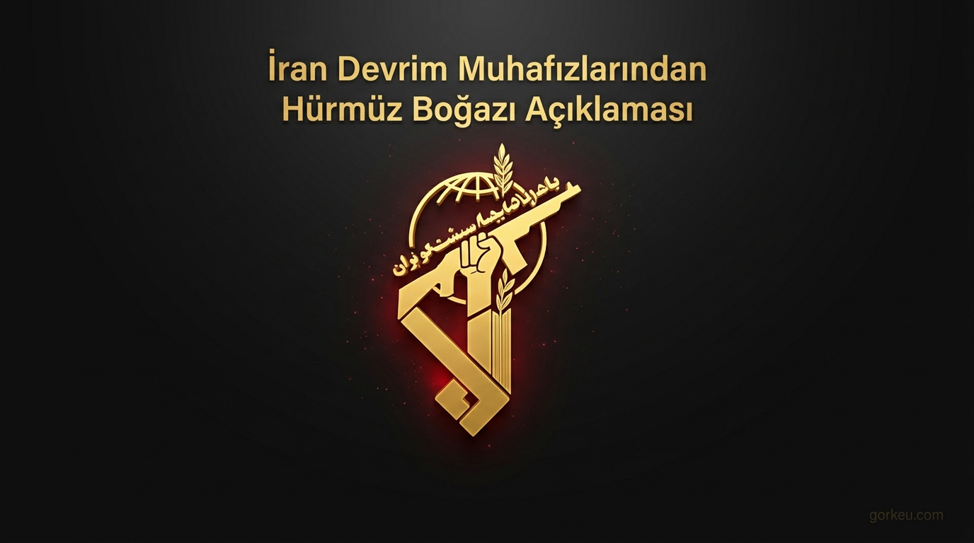 İran Devrim Muhafızları'ndan Hürmüz Boğazı Açıklaması