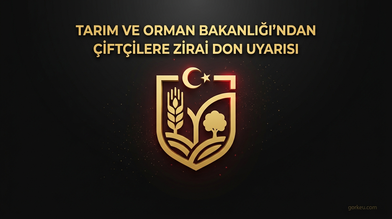 Tarım ve Orman Bakanlığı'ndan Çiftçilere Zirai Don Uyarısı