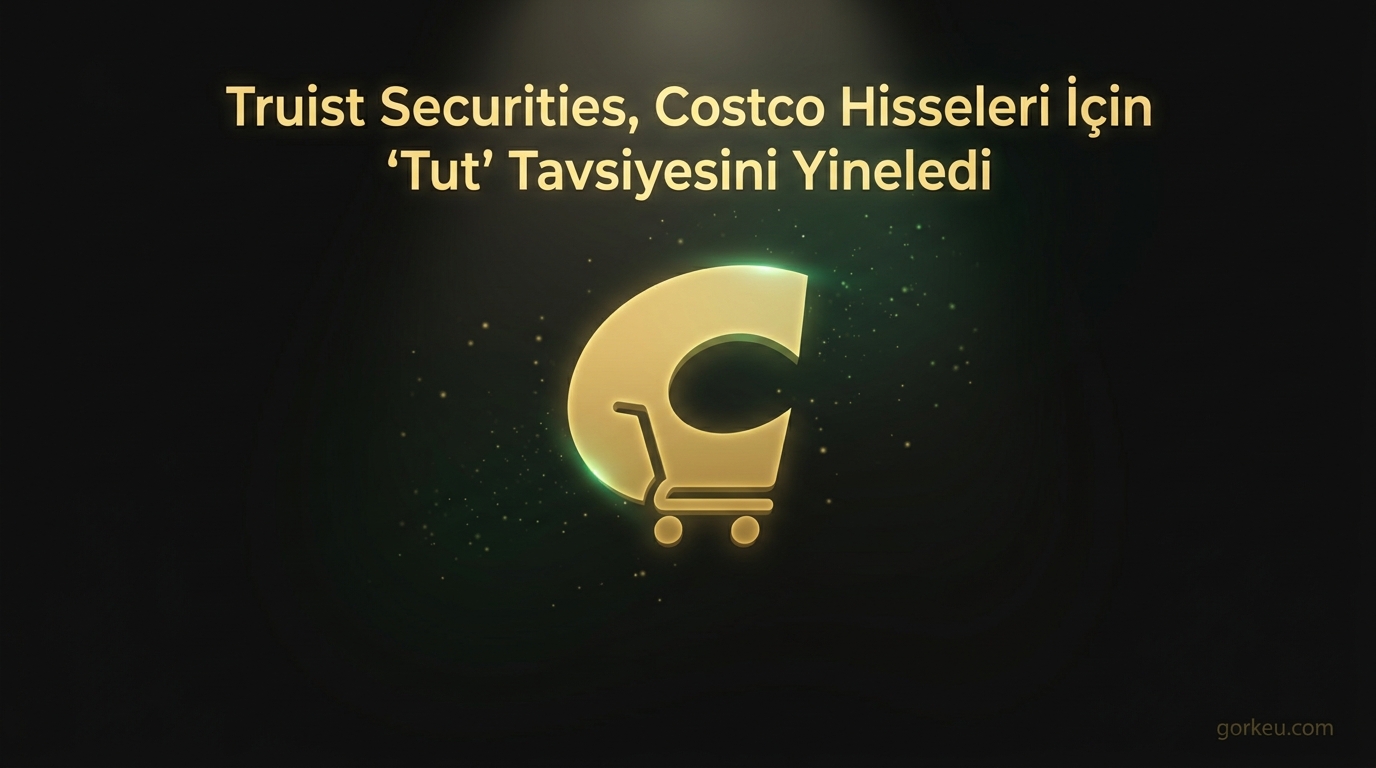 Truist Securities, Costco Hisseleri İçin 'Tut' Tavsiyesini Yineledi