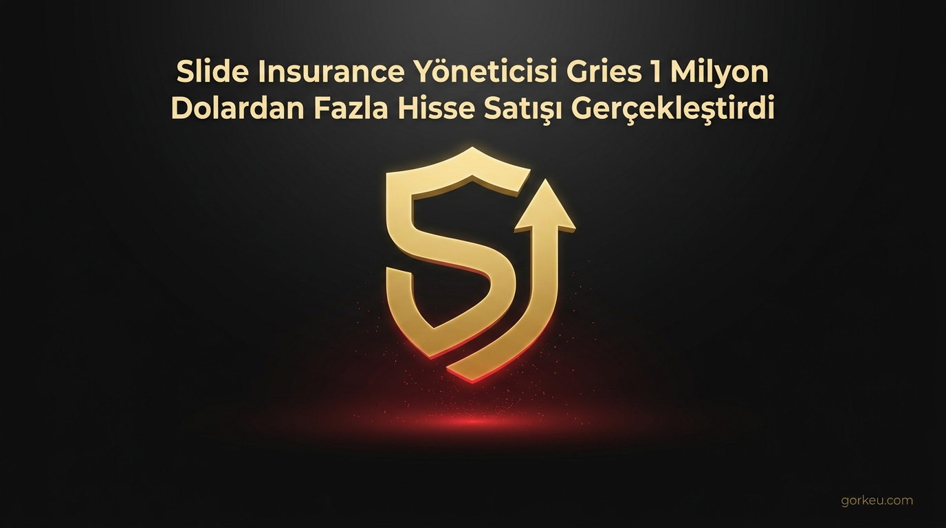 Slide Insurance Yöneticisi Gries 1 Milyon Dolardan Fazla Hisse Satışı Gerçekleştirdi