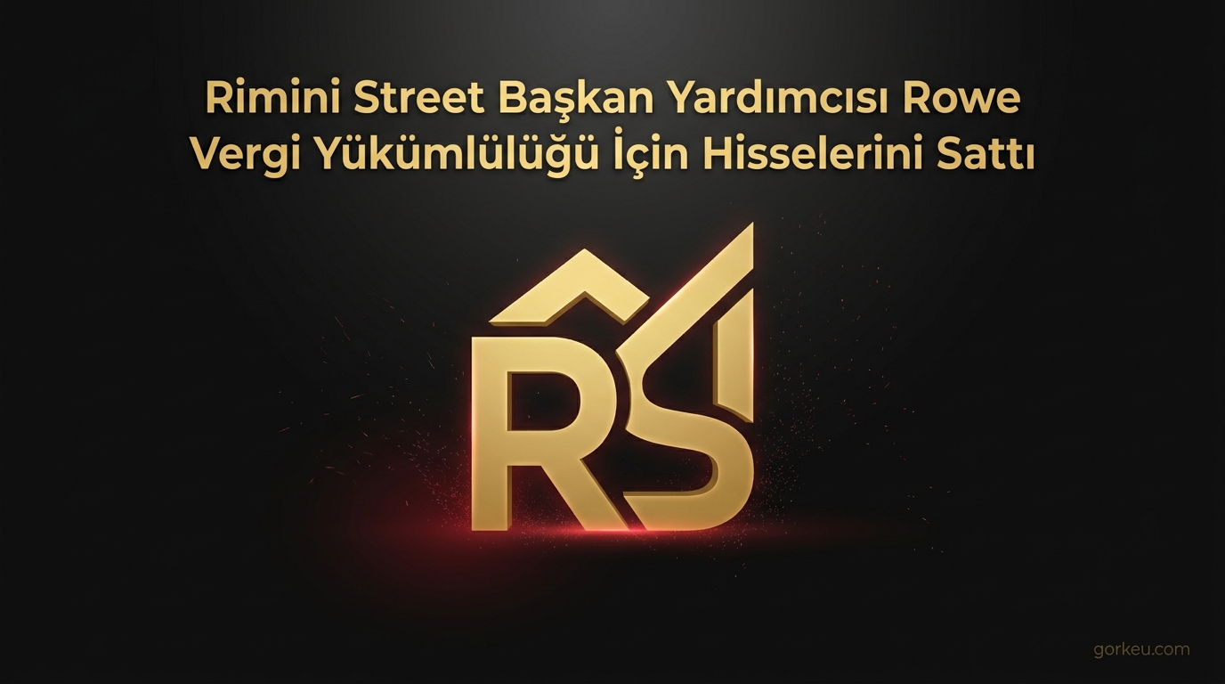 Rimini Street Başkan Yardımcısı Rowe Vergi Yükümlülüğü İçin Hisselerini Sattı