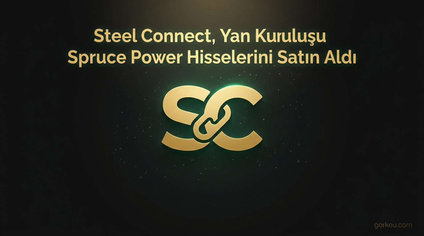 Steel Connect, Yan Kuruluşu Spruce Power Hisselerini Satın Aldı