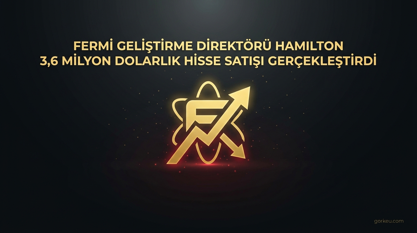 Fermi Geliştirme Direktörü Hamilton 3,6 Milyon Dolarlık Hisse Satışı Gerçekleştirdi