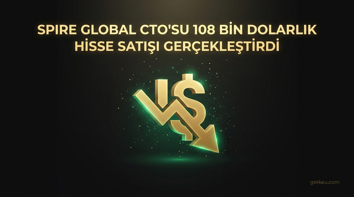 Spire Global CTO'su 108 Bin Dolarlık Hisse Satışı Gerçekleştirdi