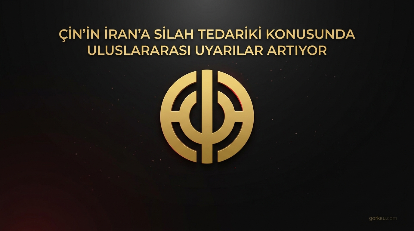 Çin'in İran'a Silah Tedariki Konusunda Uluslararası Uyarılar Artıyor