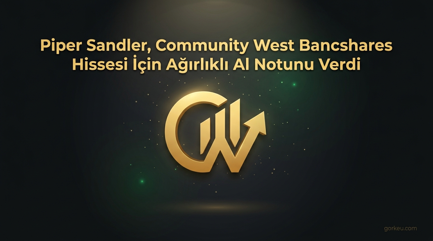 Piper Sandler, Community West Bancshares Hissesi İçin Ağırlıklı Al Notunu Verdi