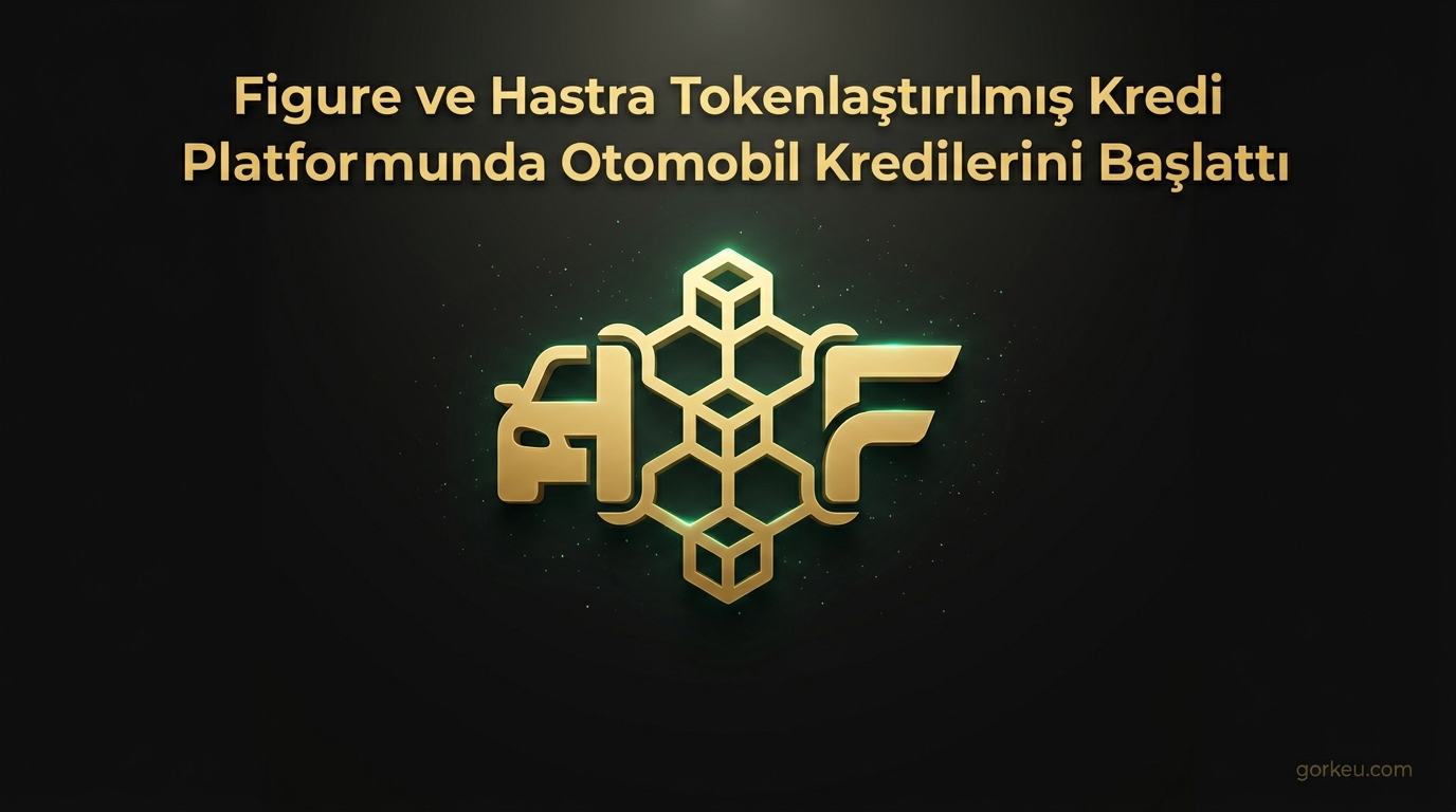 Figure ve Hastra Tokenlaştırılmış Kredi Platformunda Otomobil Kredilerini Başlattı