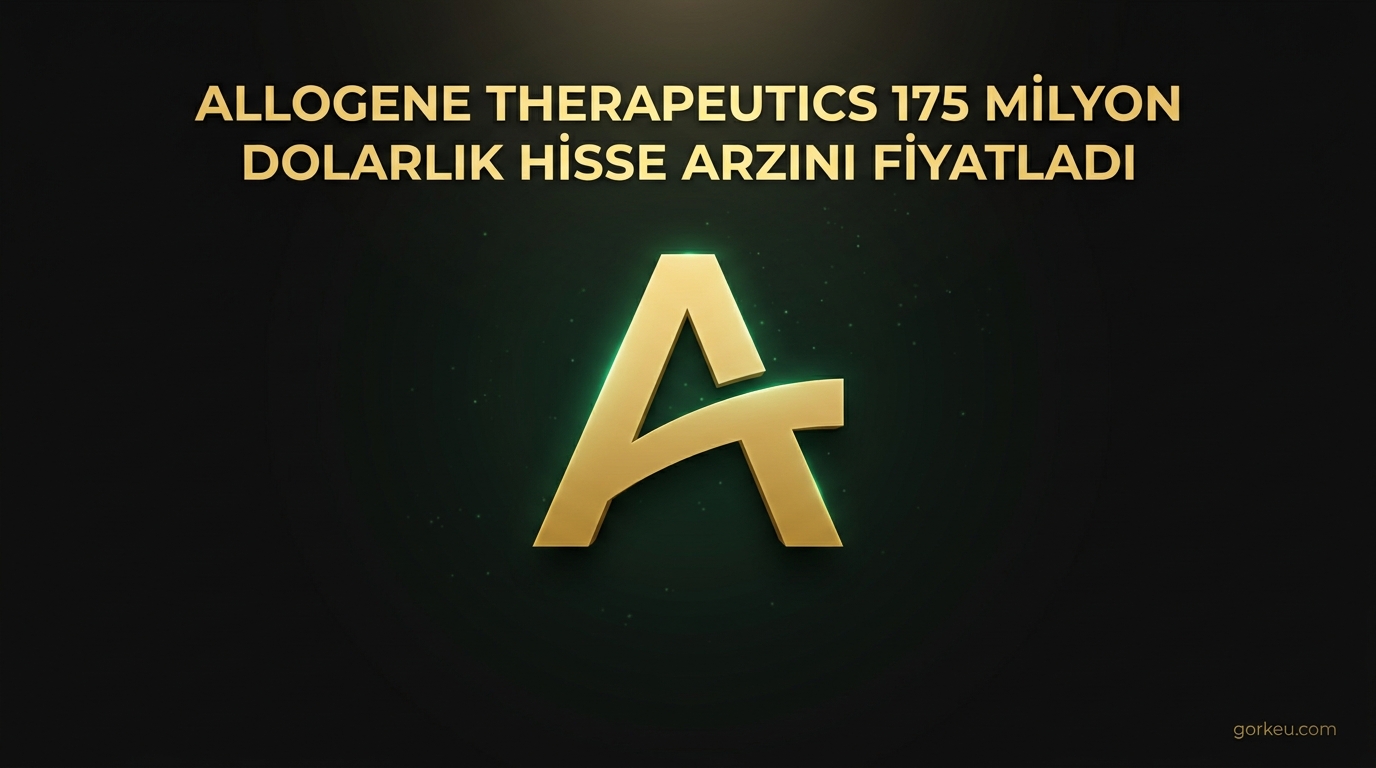 Allogene Therapeutics 175 Milyon Dolarlık Hisse Arzını Fiyatladı