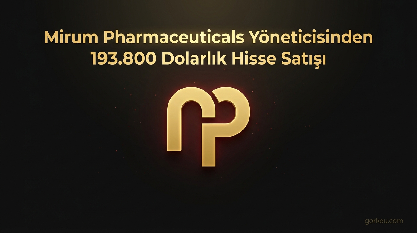 Mirum Pharmaceuticals Yöneticisinden 193.800 Dolarlık Hisse Satışı