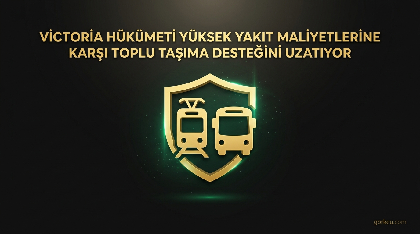 Victoria Hükümeti Yüksek Yakıt Maliyetlerine Karşı Toplu Taşıma Desteğini Uzatıyor