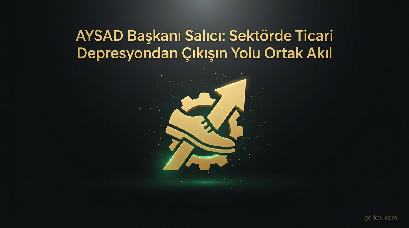 AYSAD Başkanı Salıcı: Sektörde Ticari Depresyondan Çıkışın Yolu Ortak Akıl