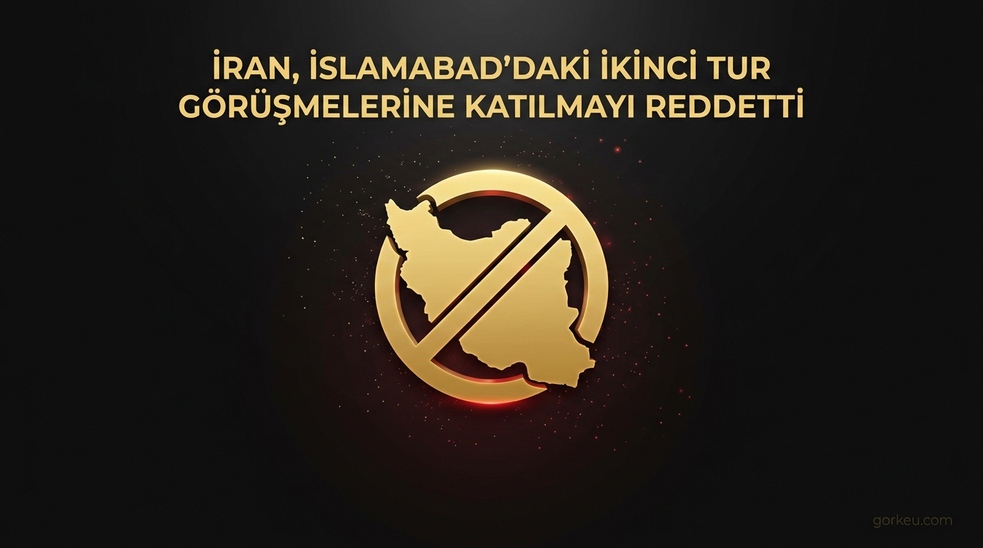 İran, İslamabad'daki İkinci Tur Görüşmelerine Katılmayı Reddetti