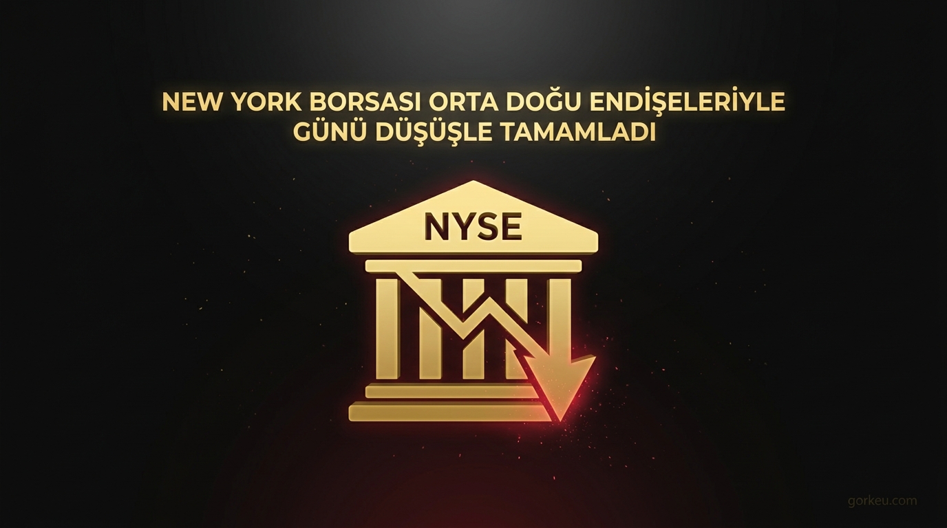 New York borsası Orta Doğu endişeleriyle günü düşüşle tamamladı