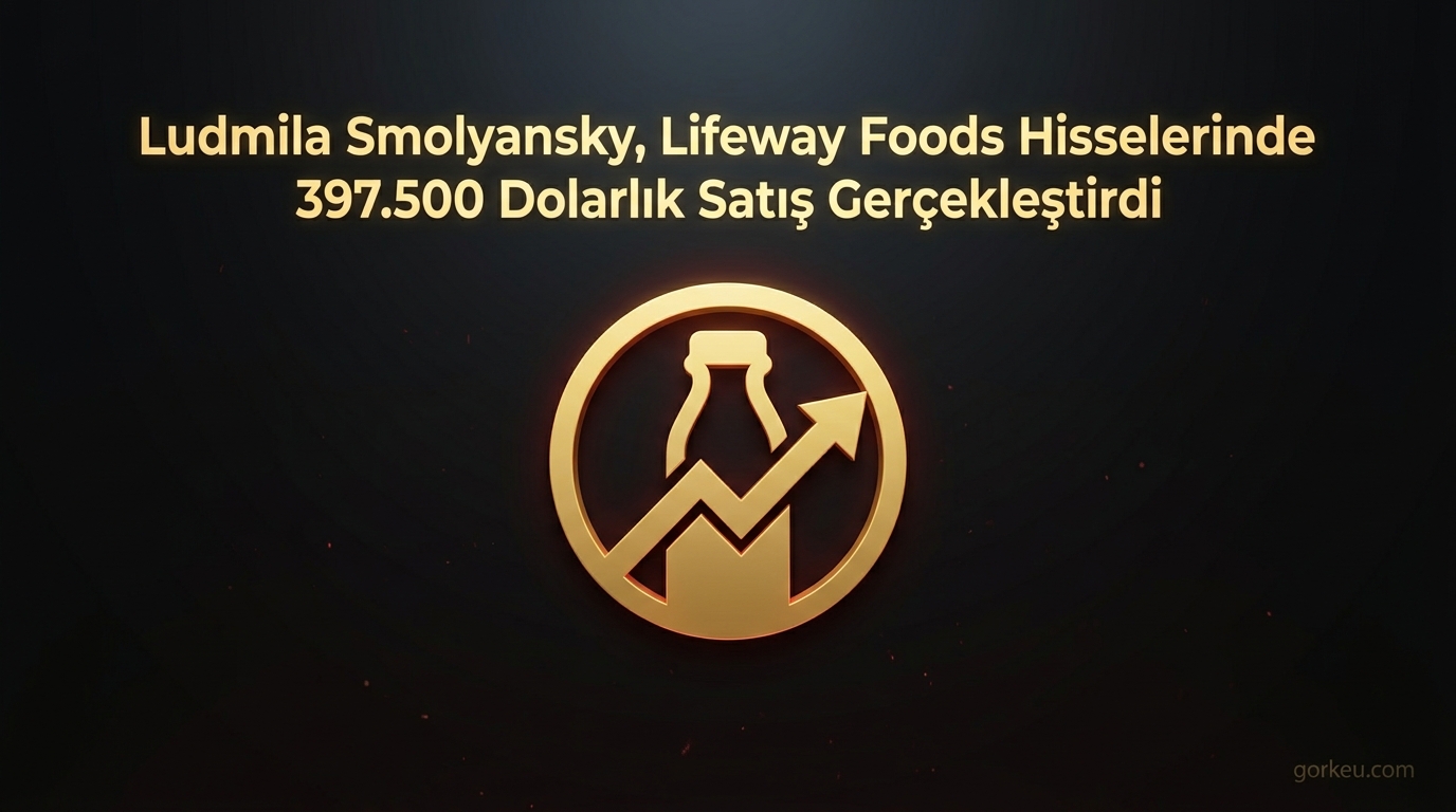 Ludmila Smolyansky, Lifeway Foods Hisselerinde 397.500 Dolarlık Satış Gerçekleştirdi