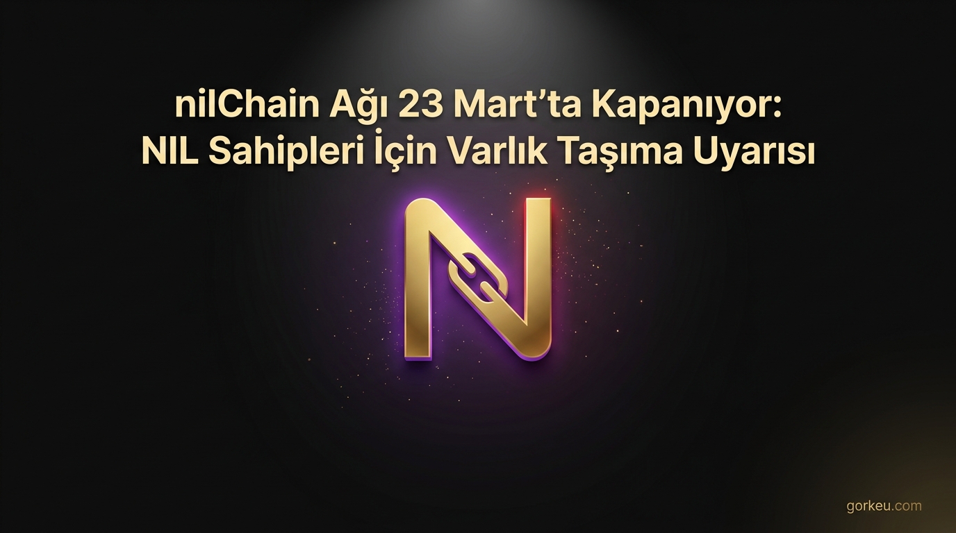 nilChain Ağı 23 Mart'ta Kapanıyor: NIL Token Sahipleri İçin Kritik Uyarı