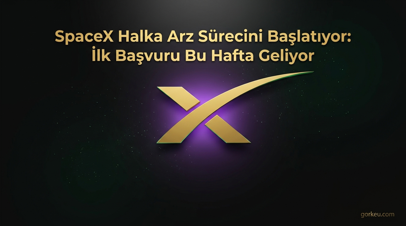 SpaceX Halka Arz Sürecini Başlatıyor: İlk Başvuru Bu Hafta Geliyor