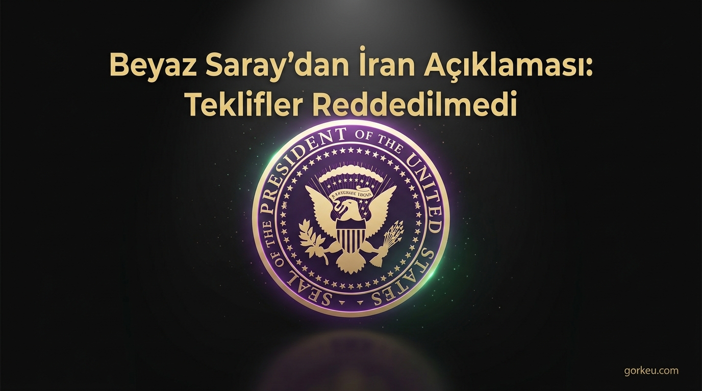 Beyaz Saray'dan İran Açıklaması: Teklifler Reddedilmedi