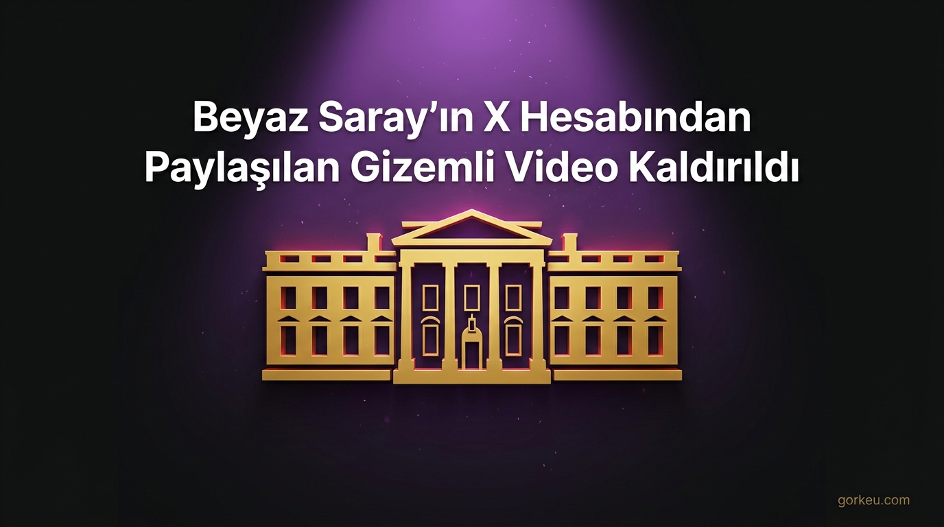 Beyaz Saray'ın X Hesabındaki Gizemli Video Paylaşımı Kaldırıldı