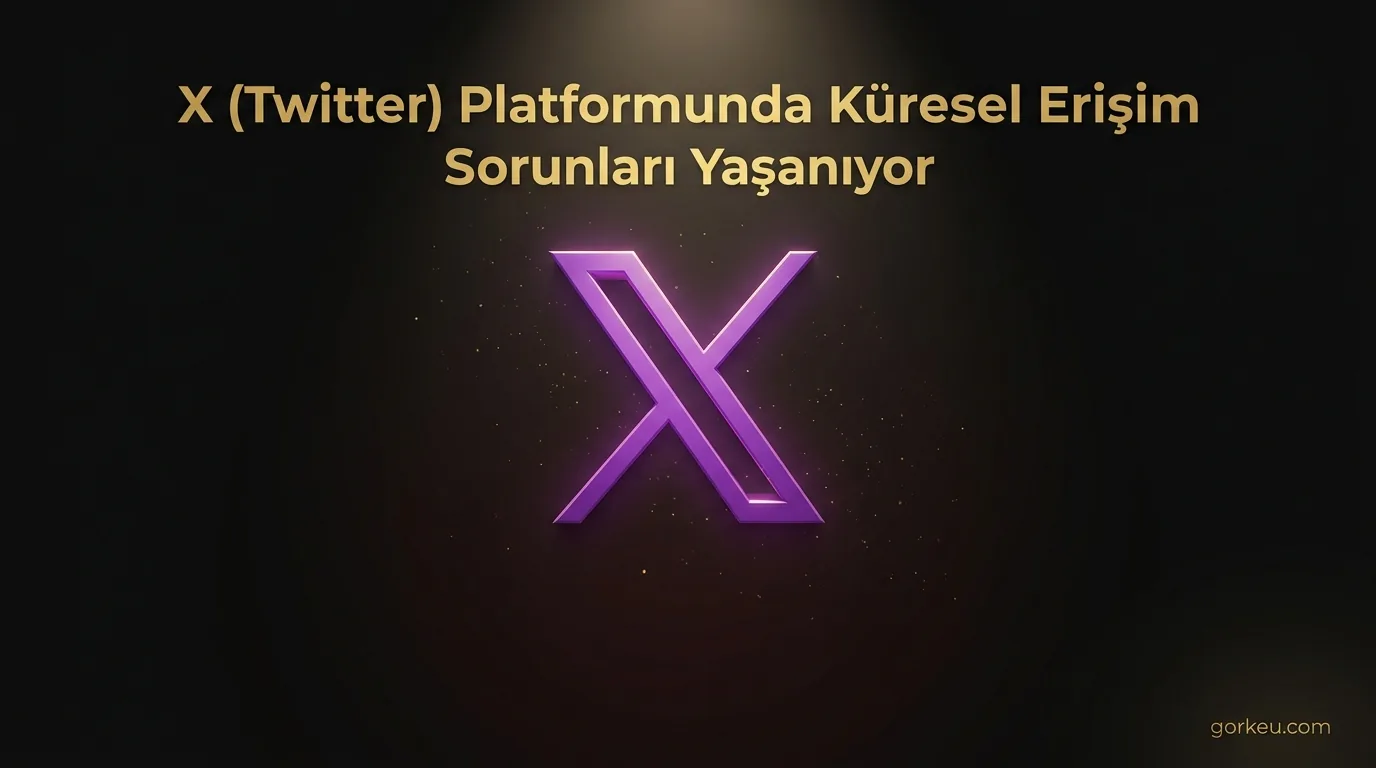 X (Twitter) Platformunda Küresel Erişim Sorunları Yaşanıyor