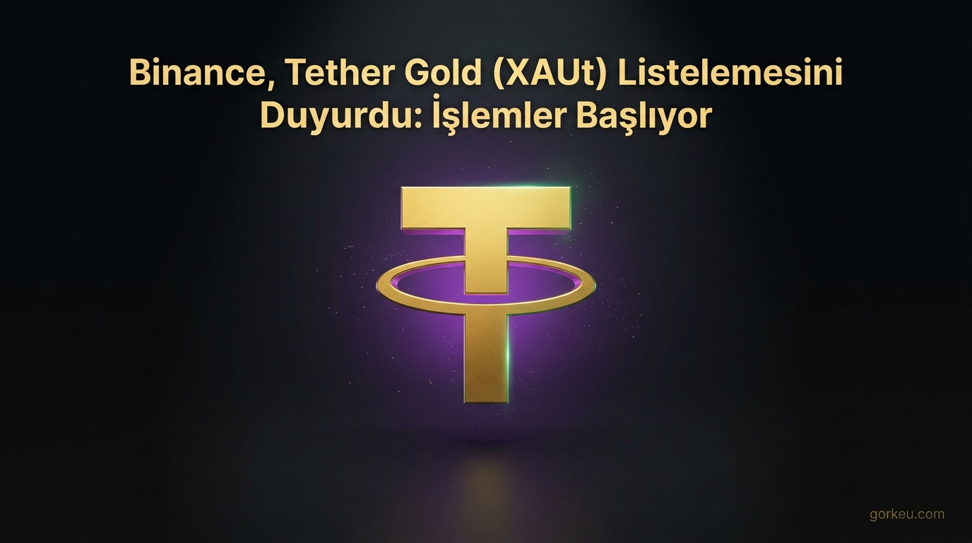Binance, Tether Gold (XAUt) Listelemesini Duyurdu: İşlemler Başlıyor