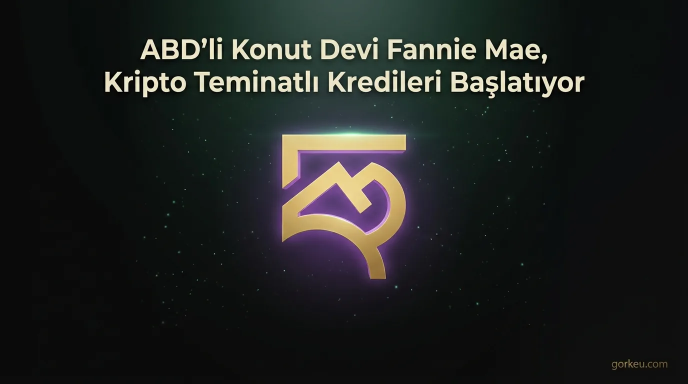 ABD'li Konut Devi Fannie Mae, Kripto Teminatlı Kredileri Başlatıyor
