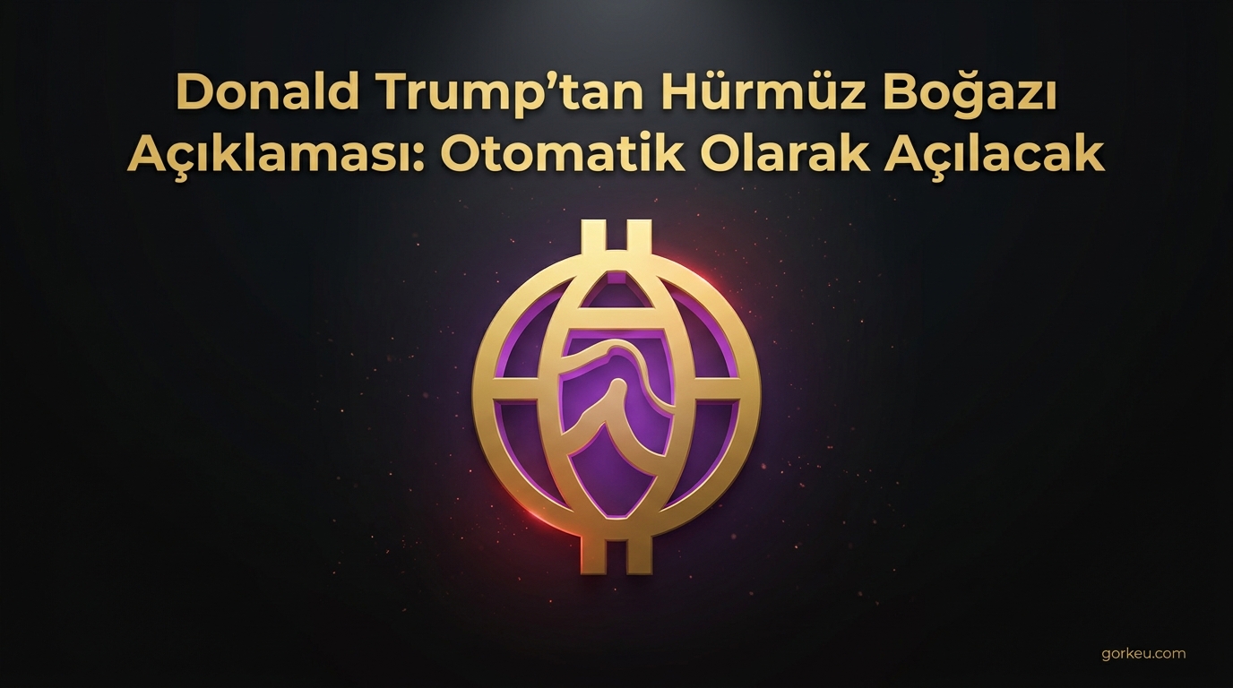 Donald Trump'tan Hürmüz Boğazı Açıklaması: Otomatik Olarak Açılacak