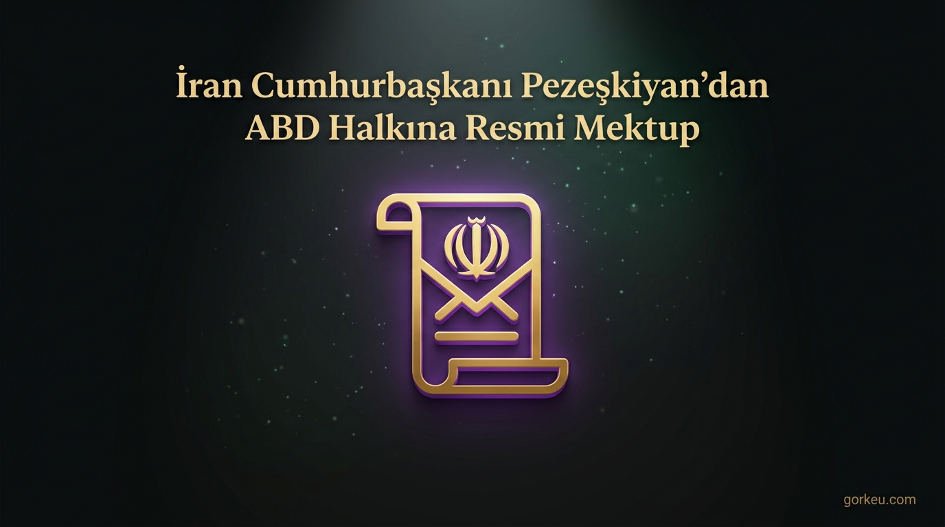 İran Cumhurbaşkanı Pezeşkiyan'dan ABD Halkına Resmi Mektup