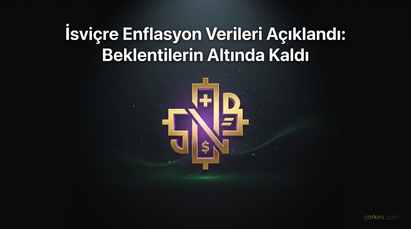 İsviçre Enflasyon Verileri Açıklandı: Beklentilerin Altında Kaldı