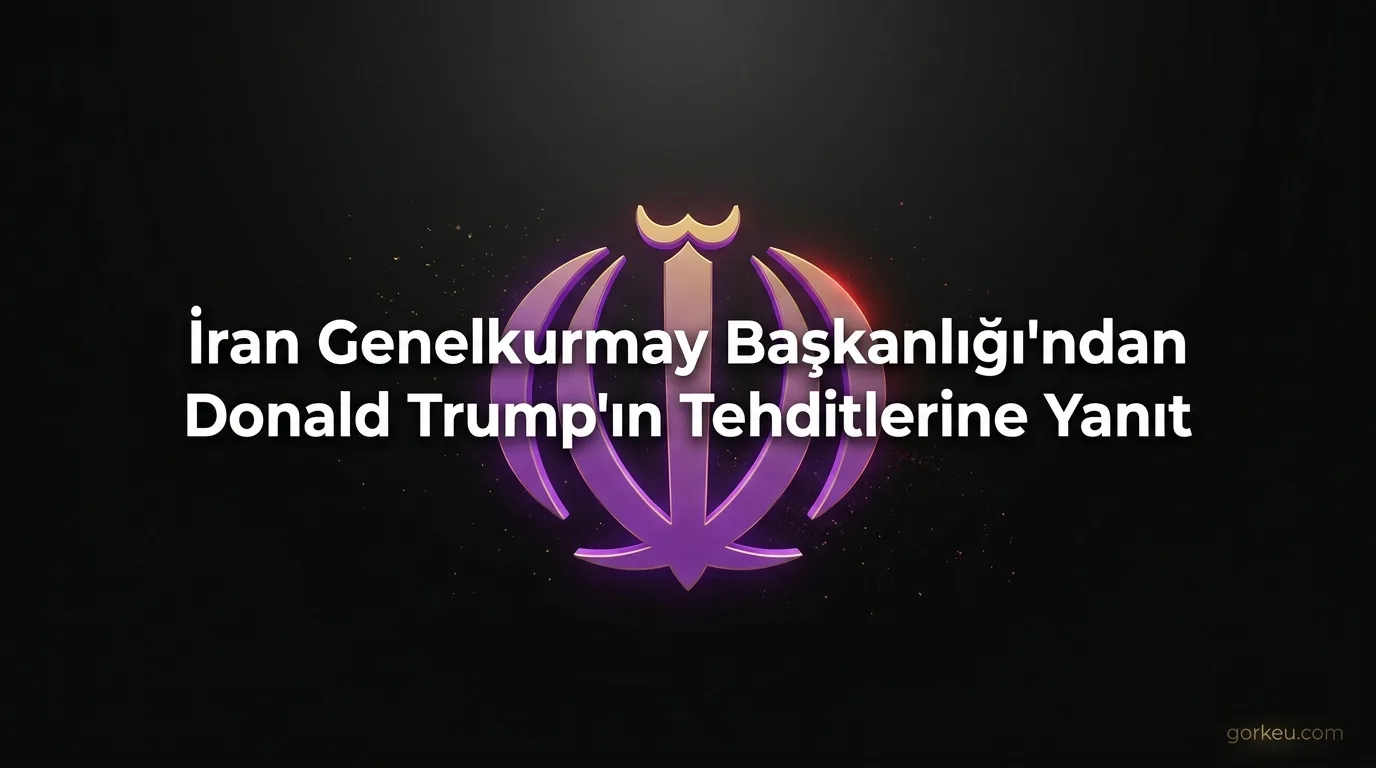 İran Genelkurmay Başkanlığı'ndan Donald Trump'ın Tehditlerine Yanıt