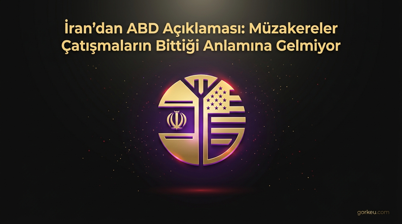 İran'dan ABD ile Görüşmelere İlişkin Kritik Açıklama: Çatışmalar Sürüyor