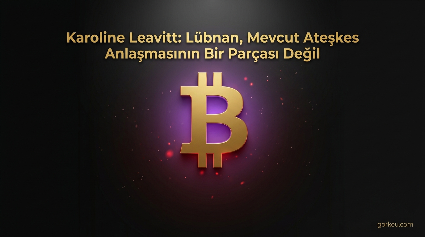 Karoline Leavitt: Lübnan, Mevcut Ateşkes Anlaşmasının Bir Parçası Değil